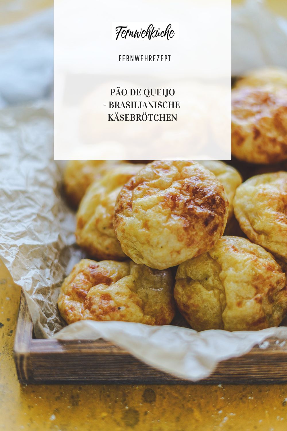 Pão de queijo - Brasilianische Käsebrötchen - Fernwehküche